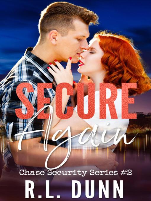 Title details for Secure Again by R L Dunn - Available